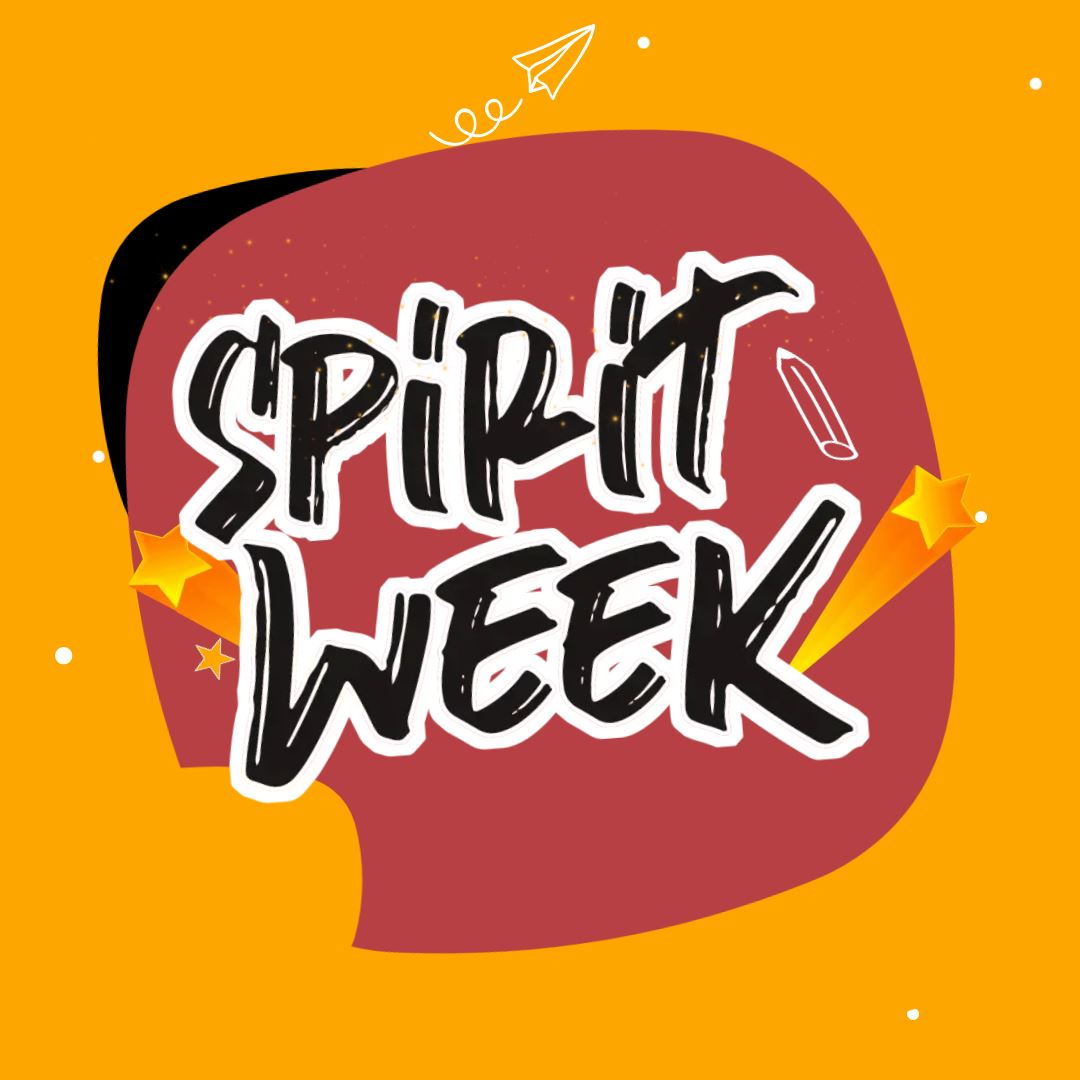  Spirit Week written in Gold, Burgundy and Black.